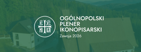 Ogólnopolski Plener Ikonopisarski w&nbsp;Zawoi 2026